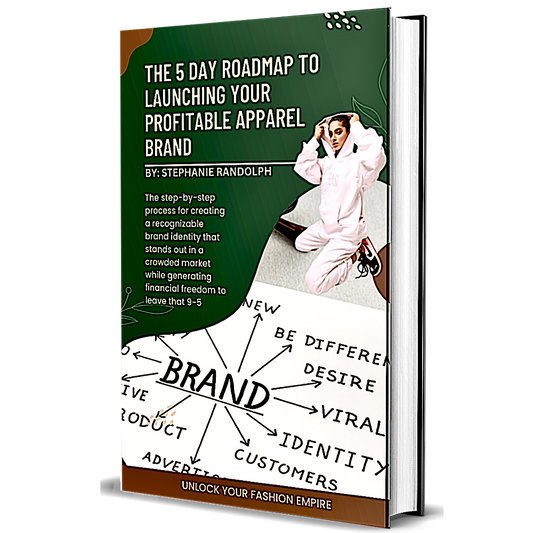 E-BOOK THE 5 DAY ROADMAP TO LAUNCHING YOUR PROFITABLE APPAREL BRAND